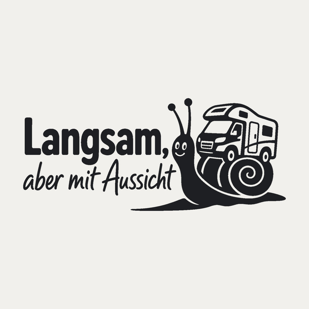 Wohnmobil-Aufkleber „Langsam, aber mit Aussicht“, Motiv