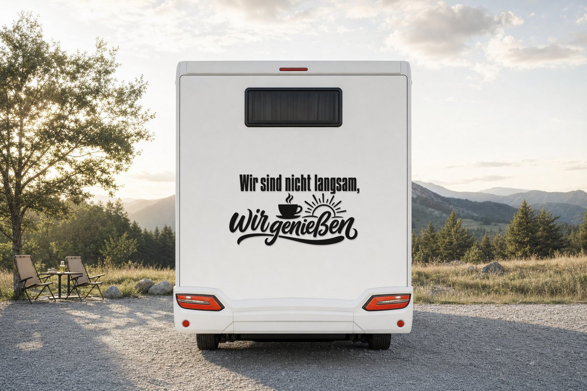 Wohnmobil-Aufkleber „Wir sind nicht langsam, wir genießen“ in Schwarz am Wohnmobil