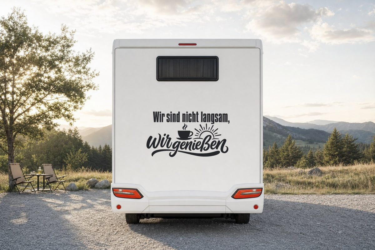 Wohnmobil-Aufkleber „Wir sind nicht langsam, wir genießen“ am Wohnmobil